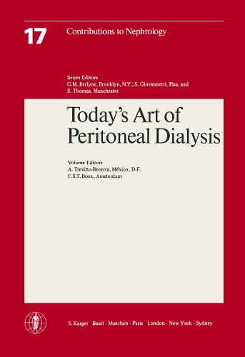 Today's Art of Peritoneal Dialysis: 1st International Symposium on Peritoneal Dialysis, Chapala, Jalisco, Mexico, June 1978. - Contributions to Nephrology 17 (Paperback)