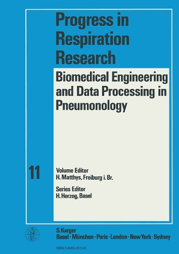 Biomedical Engineering and Data Processing in Pneumonology: International Titisee Conference, Titisee, October 1978. - Progress in Respiratory Research 11 (Hardback)