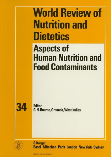 Aspects of Human Nutrition and Food Contaminants - World Review of Nutrition and Dietetics 34 (Hardback)