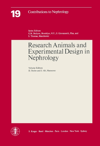 Research Animals and Experimental Design in Nephrology: Symposium on Animal Research in Nephrology, Hannover, December 1978. - Contributions to Nephrology 19 (Paperback)
