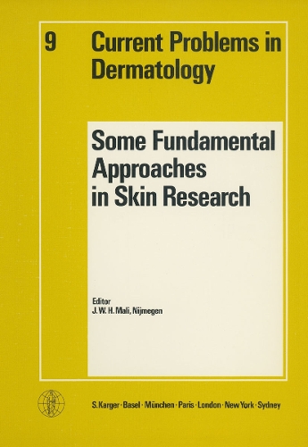 Some Fundamental Approaches in Skin Research - Current Problems in Dermatology 9 (Paperback)