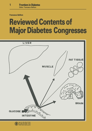 Reviewed Contents of Major Diabetes Congresses - Frontiers in Diabetes 1 (Hardback)