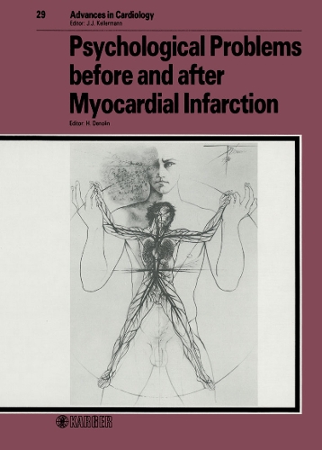 Psychological Problems before and after Myocardial Infarction: Meeting, Mas d'Artigny, June 1981. - Advances in Cardiology 29 (Hardback)