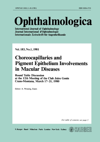 Choreocapillaries and Pigment Epithelium Involvements in Macular Diseases: 12th Meeting of the Club Jules Gonin, Crans-Montana, March 1980 Round Table Discussion. (Paperback)
