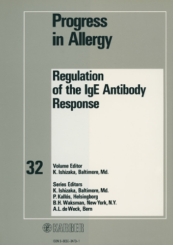 Regulation of the IgE Antibody Response - Chemical Immunology and Allergy 32 (Hardback)