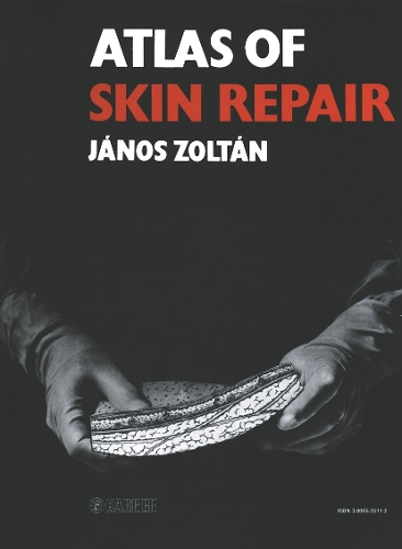 Atlas of Skin Repair (Hardback)