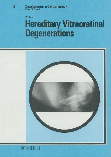 Hereditary Vitreoretinal Degeneration - Developments in Ophthalmology 8 (Hardback)