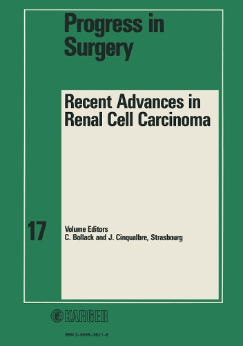 Recent Advances in Renal Cell Carcinoma - Progress in Surgery 17 (Hardback)