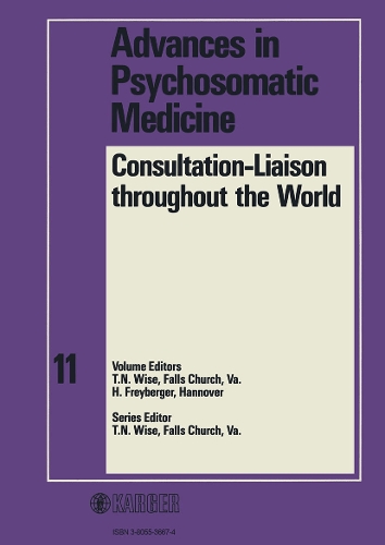 Consultation-Liaison throughout the World - Advances in Psychosomatic Medicine 11 (Hardback)