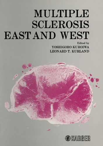 Multiple Sclerosis East and West: Asian Multiple Sclerosis Workshop, Kyoto, September 1981 / Satellite Symposium Multiple Sclerosis and 12th World Congress of Neurology, Kyoto, September 1981: Proceedings. (Hardback)