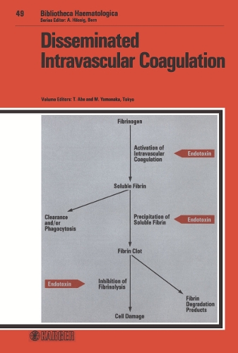 Disseminated Intravascular Coagulation: International Symposium, Tokyo, November 1981: Proceedings. - Current Studies in Hematology and Blood Transfusion 49 (Hardback)