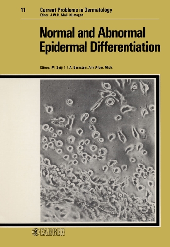 Normal and Abnormal Epidermal Differentiation - Current Problems in Dermatology 11 (Paperback)