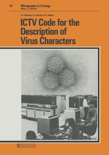 ICTV Code for the Description of Virus Characters - Monographs in Virology 14 (Hardback)