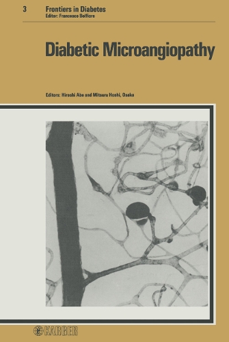 Diabetic Microangiopathy: International Symposium on Epidemiology of Diabetic Microangiopathy, Osaka, March 1982: Proceedings. - Frontiers in Diabetes 3 (Hardback)