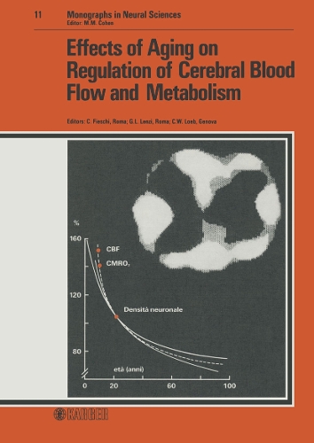 Effects of Aging on Regulation of Cerebral Blood Flow and Metabolism: 2nd Satellite Symposium, San Remo, June-July 1983. - Frontiers of Neurology and Neuroscience S. 11 (Hardback)