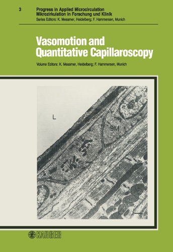 Progress in Applied Microcirculation Mikrozirkulation in Forschung und Klinik: Vasomotion and Quantitative Capillaroscopy: 2nd Bodensee Symposium on Microcirculation, Konstanz, July 1983: Proceedings - Progress in Applied Microcirculation 3 (Paperback)
