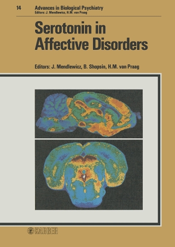 Serotonin in Affective Disorders: Symposium, Vienna, July 1983. - Advances in Biological Psychiatry 14 (Hardback)