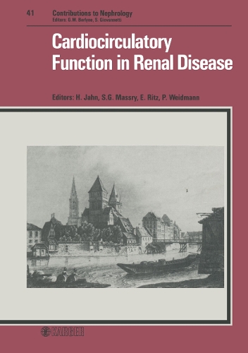 Cardiocirculatory Function in Renal Disease: International Workshop, Strasbourg, September 1983. - Contributions to Nephrology 41 (Hardback)