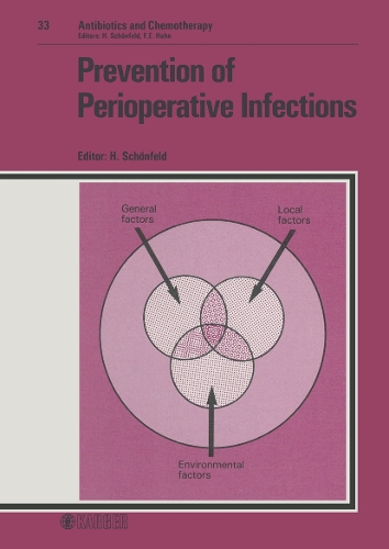 Prevention of Perioperative Infections - Antibiotics and Chemotherapy 33 (Hardback)