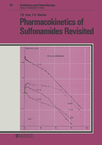 Pharmacokinetics of Sulfonamides Revisited - Antibiotics and Chemotherapy 34 (Hardback)