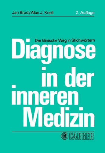 Diagnose in der inneren Medizin: Der klinische Weg in Stichwoertern. (Paperback)