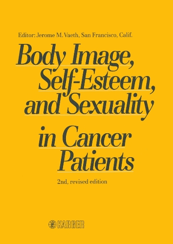 Body Image, Self-Esteem, and Sexuality in Cancer Patients (Hardback)