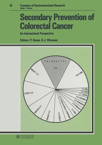 Secondary Prevention of Colorectal Cancer: An International Perspective. - Frontiers of Gastrointestinal Research 10 (Hardback)