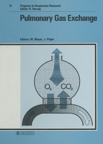 Pulmonary Gas Exchange: International Symposium on Pulmonary Gas Exchange, Goettingen, July 1985. - Progress in Respiratory Research 21 (Hardback)