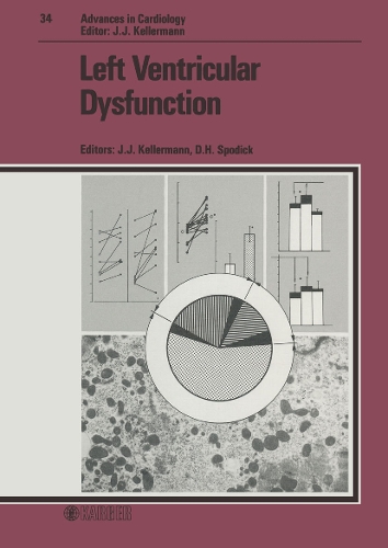 Left Ventricular Dysfunction: International Symposium, Jerusalem, December 1985. - Advances in Cardiology 34 (Hardback)