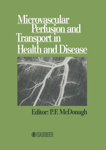 Microvascular Perfusion and Transport in Health and Disease (Hardback)