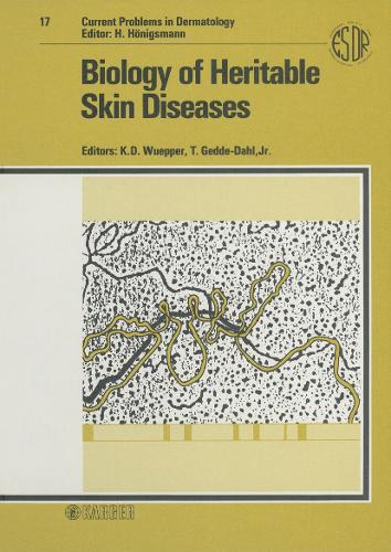 Current Problems in Dermatology: 35th Annual Symposium on the Biology of the Skin, Gleneden Beach, Oregon, October 1985, and European Society for Dermatological Research Clinically Oriented International Symposium, Oslo, February 1986 - Current Problems in Dermatology 17 (Hardback)
