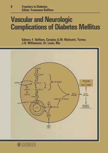 Vascular and Neurologic Complications of Diabetes Mellitus: 2nd International Diabetes Conference on Vascular and Neurologic Complications of Diabetes Mellitus, Florence, November 1985. - Frontiers in Diabetes 8 (Hardback)