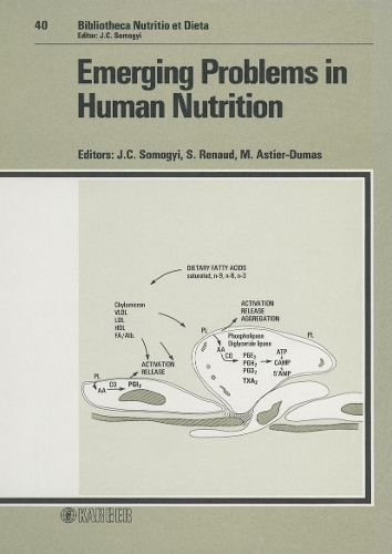 Emerging Problems in Human Nutrition: 24th Symposium of the Group of European Nutritionists, Evian, March 1986. - Forum of Nutrition 40 (Hardback)