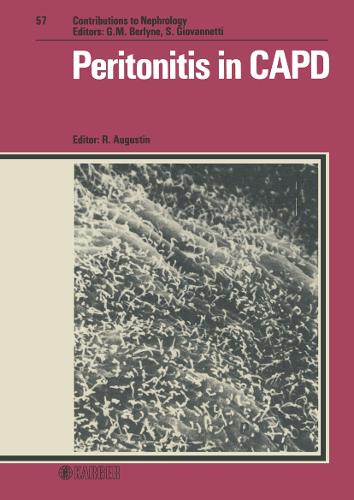 Peritonitis in CAPD: International Symposium, Schluchsee, January 1986. - Contributions to Nephrology 57 (Hardback)