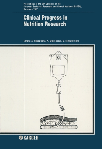Clinical Progress in Nutrition Research: 9th Congress of the European Society of Parenteral and Enteral Nutrition (ESPEN), Barcelona, September 1987: Proceedings. (Paperback)
