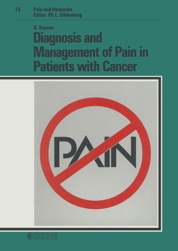 Diagnosis and Management of Pain in Patients with Cancer - Pain and Headache 10 (Hardback)