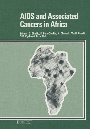 AIDS and Associated Cancers in Africa: 2nd International Symposium, Naples, October 1987. (Hardback)