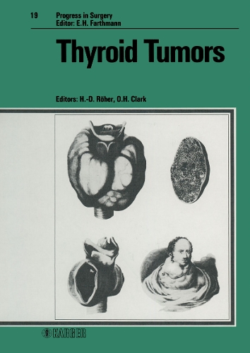 Thyroid Tumors - Progress in Surgery 19 (Hardback)