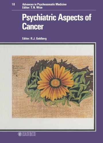 Psychiatric Aspects of Cancer - Advances in Psychosomatic Medicine 18 (Hardback)