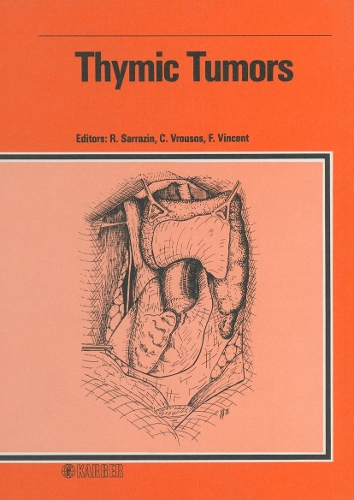 Thymic Tumors: 7th Cancer Research Workshop, Grenoble, October 1987. (Hardback)