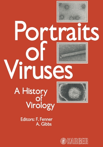 Portraits of Viruses: A History of Virology. (Hardback)