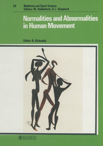 Normalities and Abnormalities in Human Movement - Medicine and Sport Science 29 (Hardback)