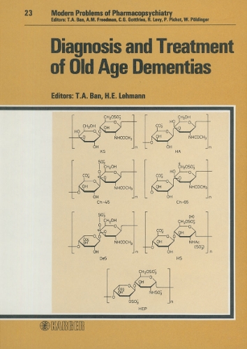 Diagnosis and Treatment of Old Age Dementias - Modern Trends in Pharmacopsychiatry 23 (Hardback)