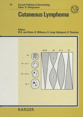 Current Problems in Dermatology: Cutaneous Lymphoma: ESDR-International Symposium, Copenhagen, October 1988 - Current Problems in Dermatology 19 (Hardback)
