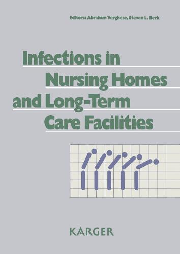 Infections in Nursing Homes and Long-Term Care Facilities (Hardback)