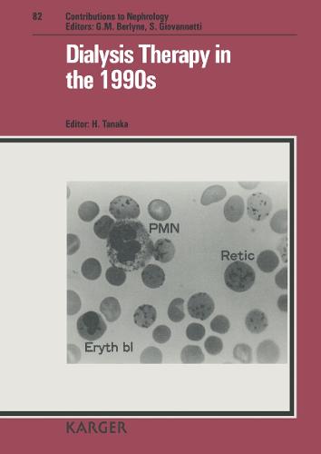 Dialysis Therapy in the 1990's: International Symposium, Osaka, October 1989. - Contributions to Nephrology 82 (Hardback)