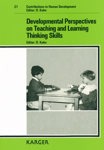 Developmental Perspectives on Teaching and Learning Thinking Skills - Contributions to Human Development 21 (Hardback)