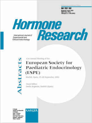 European Society for Paediatric Endocrinology (ESPE): 41st Annual Meeting, Madrid, September 2002: Abstracts. Supplement Issue: Hormone Research 2002, Vol. 58, Suppl. 2 (Paperback)