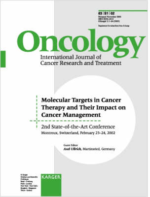Molecular Targets in Cancer Therapy and Their Impact on Cancer Management: 2nd State-of-the-Art Conference, Montreux, February 2002. Supplement Issue: Oncology 2002, Vol. 63, Suppl. 1 (Paperback)