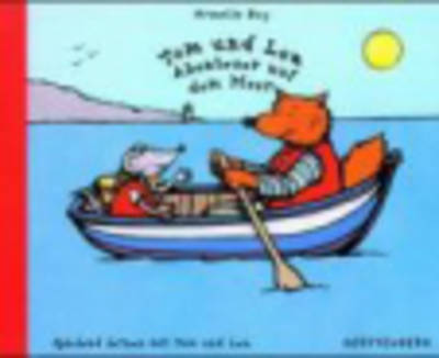 Tom Und Lea, Abenteuer Auf Dem Meer (Hardback)